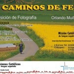 Exposición de Fotografía: «Caminos de Fe»