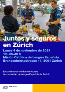 Juntos y seguros en Zúrich» Charla informativa por la Policía de la ciudad de Zürich @ Sala de la Mision en Zúrich